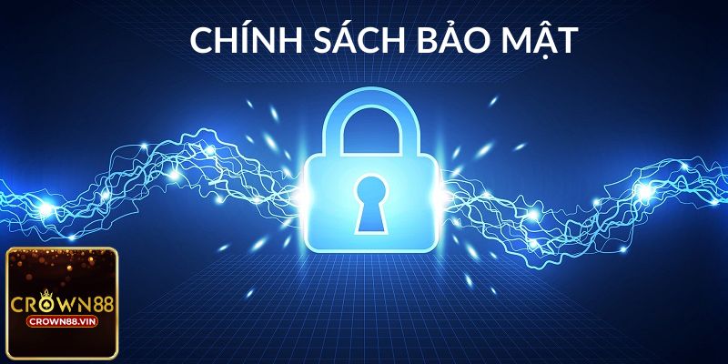 Vai trò của chính sách bảo mật Crown88