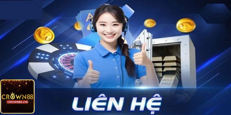 Các hình thức liên hệ Crown88 tiện lợi nhất hiện nay